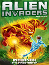 Alien Invaders 2 (eBook): Infernox--The Fire Starter